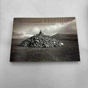 Keld Zeruneith: Kedelhat