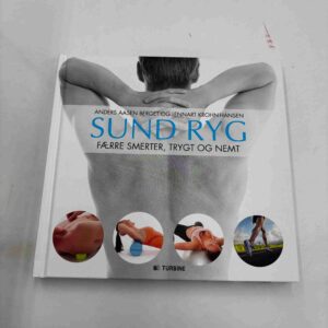 Anders Aasen Berget: Sund ryg - færre smerter, trygt og nemt