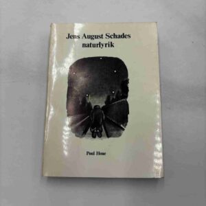Jens August Schades naturlyrik - af Poul Houe