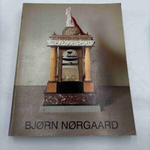 Bjørn Nørgaard - Objekt, skulptur, tableau