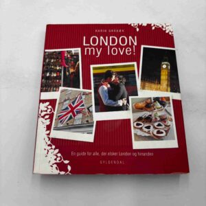 Karin Gråbæk: London my love! (dansk)