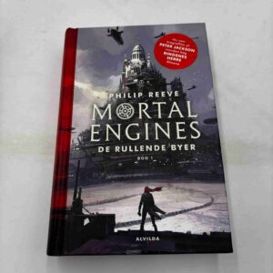 Philip Reeve: Mortal Engines - de rullende byer (bog 1)
