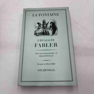 La Fontaine - Udvalgte fabler
