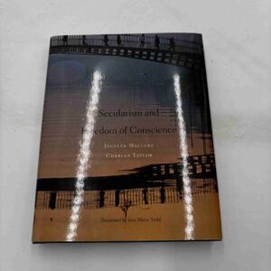 Charles Taylor: Secularism and Freedom of conscience