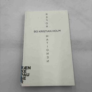 Bo Kristian Holm: Reformationen