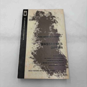 José Ortega Y Gasset: Massernes oprør