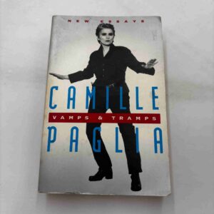 Camille Paglia - Vamps and tramps - new essays