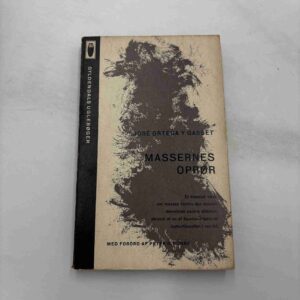 José Ortega Y Gasset: Massernes oprør