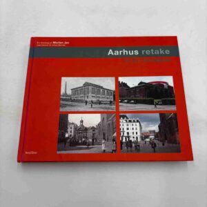 Morten Jac: Aarhus Retake - en by i bevægelse