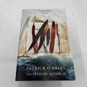 Patrick O'Brian: The Yellow Admiral