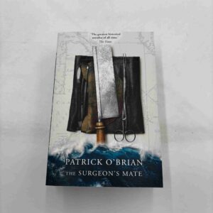 Patrick O'Brian: The Surgeon's mate