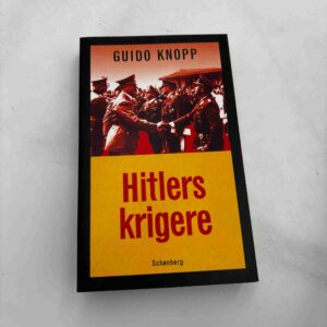 Guido Knopp: Hitlers krigere