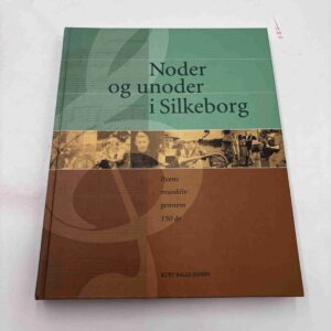 Kurt Balle Jensen: Noder og unoder i Silkeborg