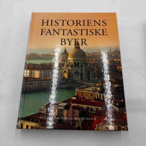 Historiens fantastiske byer