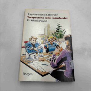 Tony Manocchio: Terapeutens rolle i samfundet - kritisk analyse