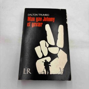 Dalton Trumbo: Man gav Johnny et gevær