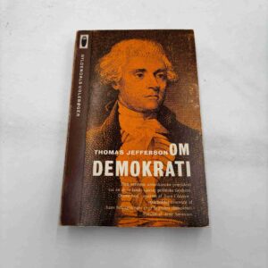 Thomas Jefferson: Om demokrati