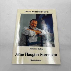 Marianne Saabye: Arne Haugen Sørensen - Dansk Nutidskunst