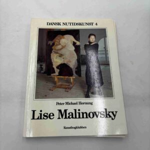 Peter Michael Hornung: Lise Malinovsky - Dansk Nutidskunst