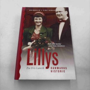 Pia Friis Laneth: Lillys Danmarkshistorie