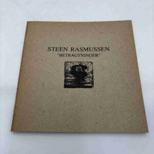 Steen Rasmussen: Betragtninger