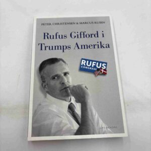 Peter Christensen: Rufus Gifford i Trumps Amerika