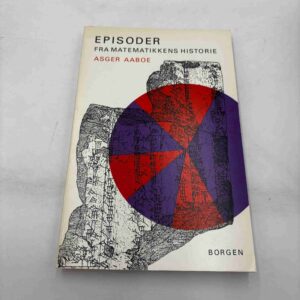 Asger Aaboe: Episoder fra matematikkens historie