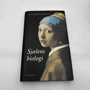 John-Erik Stig Hansen: Sjælens biologi