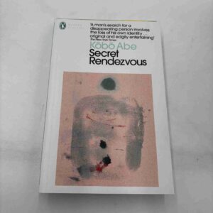 Kobo Abe: Secret Rendezvous