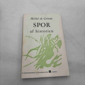 Michel de Certeau: Spor af historien