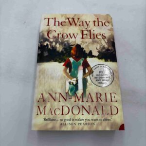 Ann-Marie MacDonald: The Way the Crow Flies