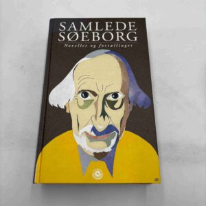 Samlede Søeborg - noveller og fortællinger