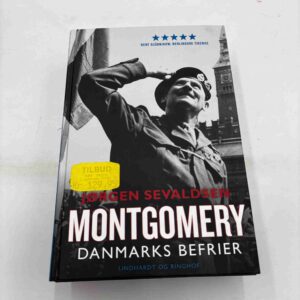 Jørgen Sevaldsen: Montgomery - Danmarks befrier