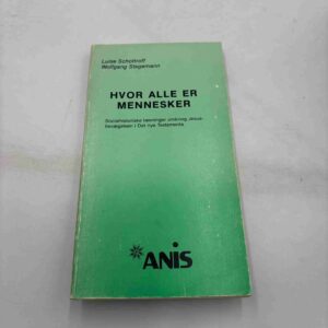 Luise Schottroff: Hvor alle er mennesker