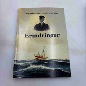 Skibsfører Albert Andersen Porse - Erindringer