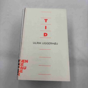 Ulrik Uggerhøj: Tid (Tænkepauser)