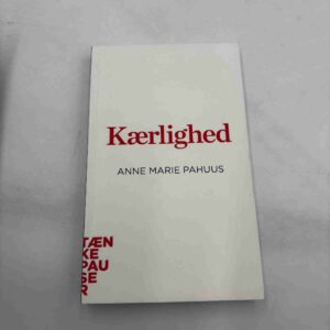 Anne Marie Paahus: Kærlighed (tænkepauser)