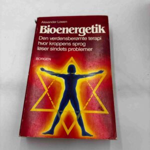Alexander Lowen: Bioenergetik