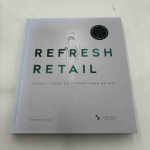 Dorte Wimmer: Refresh Retail (dansk)
