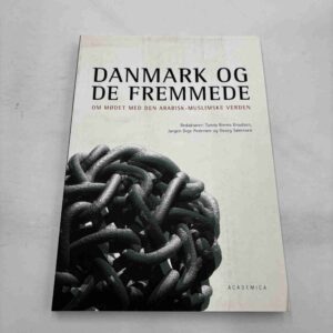 Danmark og de fremmede - om mødet med den arabisk-muslimske verden