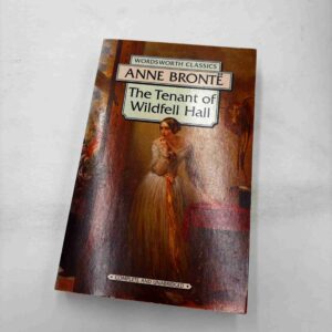 Anne Brontë: The Tenant of Wildfell Hall