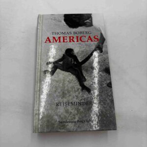 Thomas Boberg: Americas - rejseminder