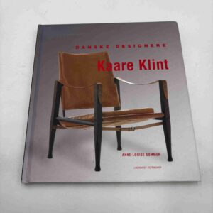 Anne-Louise Sommer: Kaare Klint - danske designere
