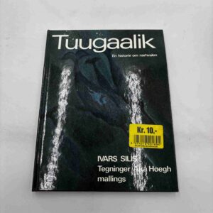 Ivars Silis: Tuugaalik - en historie om narhvalen
