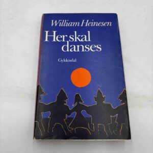 William Heinesen: Her skal danses