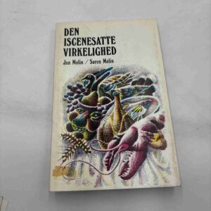 Jan Molin og Søren Molin: Den iscenesatte virkelighed