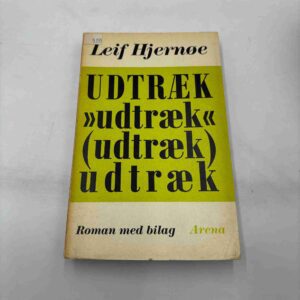 Leif Hjernøe: Udtræk - roman med bilag