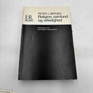 Peter L. Berger: Religion, samfund og virkelighed