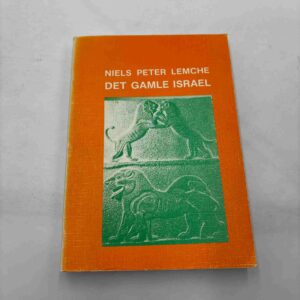 Niels Peter Lemche: Det gamle Israel