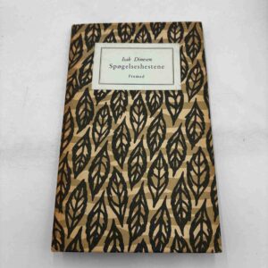 Isak Dinesen: Spøgelseshestene